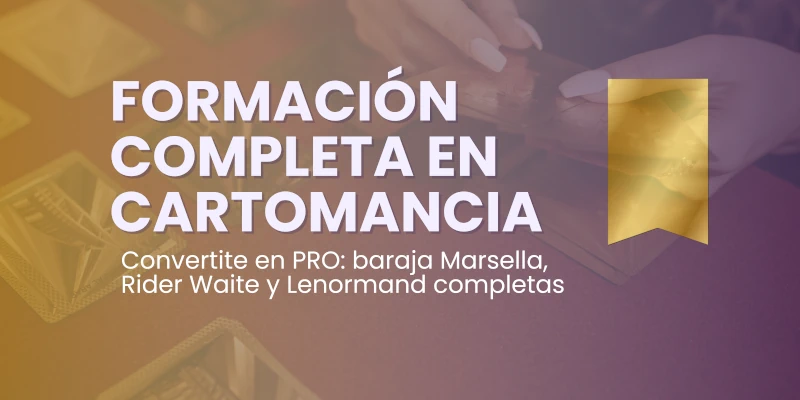 Formación completa en CARTOMANCIA (barajas completas de Tarot Marsella + Rider Waite + Lenormand)