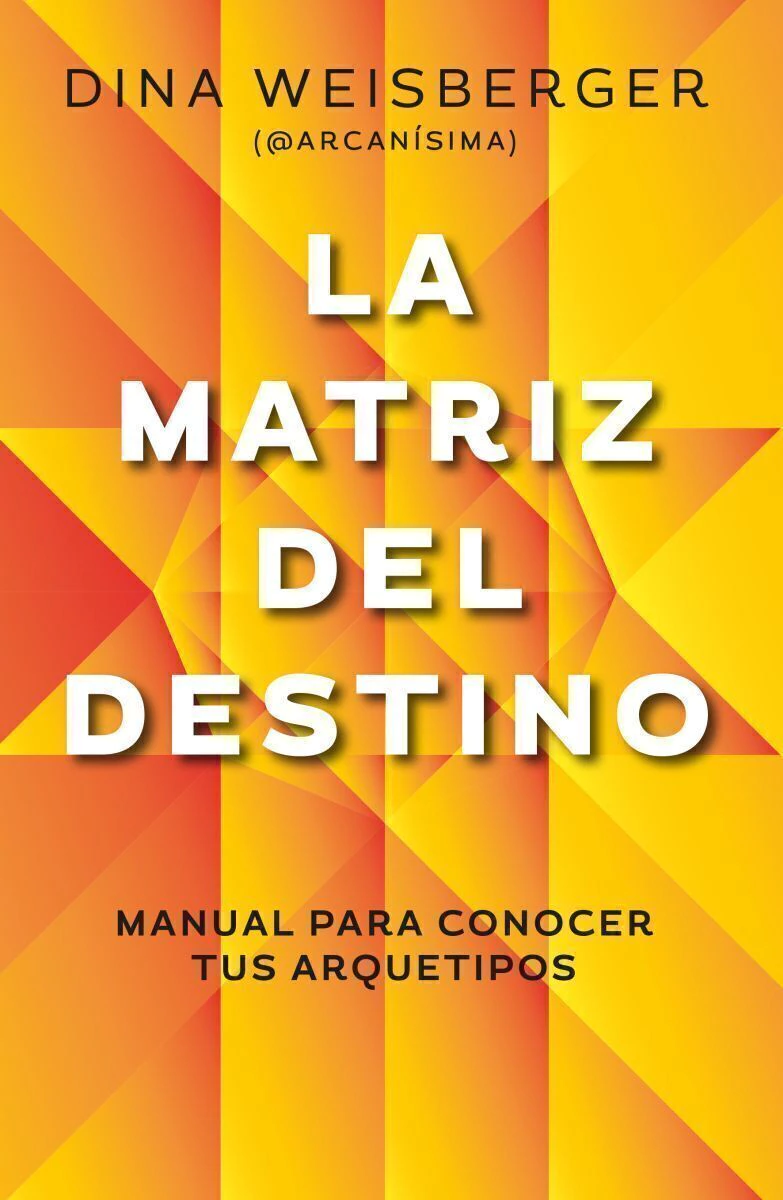 la_matriz_del_destino_manual_para_conocer_tus_arquetipos_arcanisima_book_cover Libro La Matriz del Destino - Manual para conocer tus arquetipos (Físico) - Imagen 1